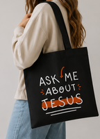 Ask Me About Jesus | Wearable Reminder Tote