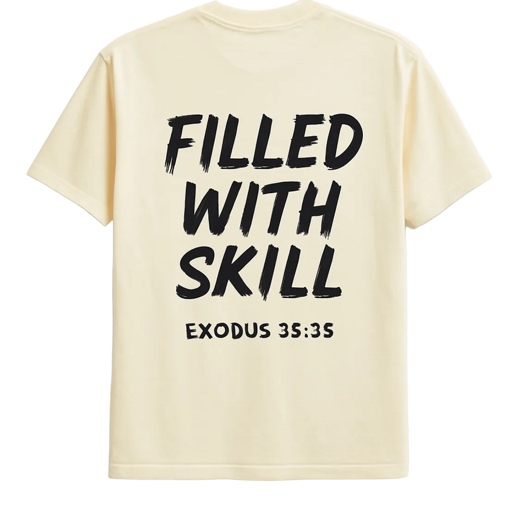 “Filled with Skill” Tee